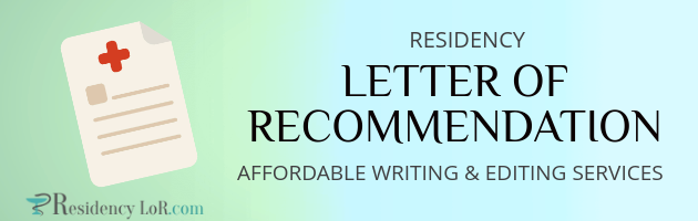 write the best recommendation letter for residency with our help recommendation letter for residency